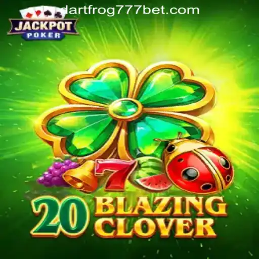 Exploring the Thrills of 20BlazingClover: A Dazzling Adventure in Dartfrog777 Oficial Slots Brasil #1